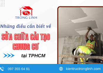 Những điều cần biết khi sửa chữa cải tạo căn hộ chung cư